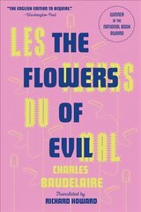 Les Fleurs Du Mal (The Flowers of Evil): The Award-Winning Translation New edition hind ja info | Luule | kaup24.ee