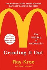 Grinding It Out: The Making of McDonalds: The Making of Mcdonalds цена и информация | Книги по экономике | kaup24.ee