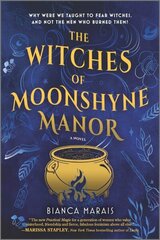 Witches of Moonshyne Manor: A Witchy Rom-Com Novel Original ed hind ja info | Fantaasia, müstika | kaup24.ee