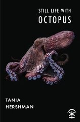 Still Life With Octopus hind ja info | Luule | kaup24.ee