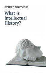 What is Intellectual History? hind ja info | Ajalooraamatud | kaup24.ee