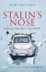 Stalin's Nose: Across the Face of Europe hind ja info | Romaanid  | kaup24.ee