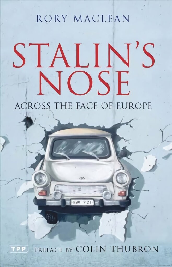 Stalin's Nose: Across the Face of Europe цена и информация | Romaanid  | kaup24.ee