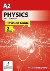 Physics for CCEA A2 Level Revision Guide 2nd New edition цена и информация | Книги по экономике | kaup24.ee