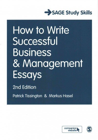 How to Write Successful Business and Management Essays 2nd Revised edition цена и информация | Majandusalased raamatud | kaup24.ee