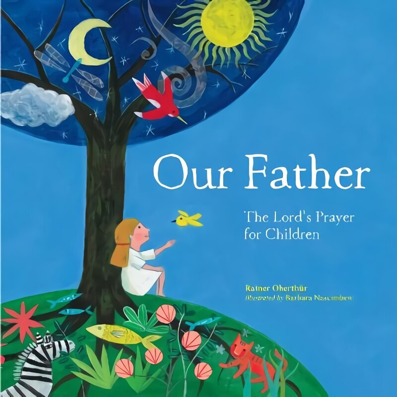 Our Father: The Lord's Prayer For Children hind ja info | Noortekirjandus | kaup24.ee