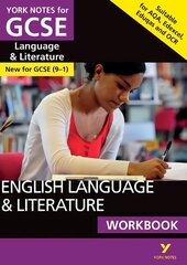 English Language and Literature Workbook: York Notes for GCSE the ideal way to catch up, test your knowledge and feel ready for and 2023 and 2024 exams and assessments: - the ideal way to catch up, test your knowledge and feel ready for 2022 and 2023 assessments and exams цена и информация | Книги для подростков и молодежи | kaup24.ee