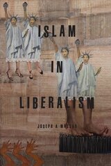 Islam in Liberalism цена и информация | Духовная литература | kaup24.ee