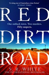 Red Dirt Road: 'A rising star of Australian crime fiction ' SUNDAY TIMES hind ja info | Fantaasia, müstika | kaup24.ee