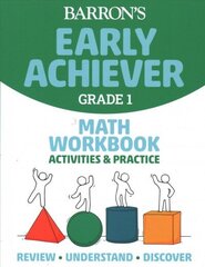 Barron's Early Achiever: Grade 1 Math Workbook Activities & Practice цена и информация | Книги для подростков и молодежи | kaup24.ee