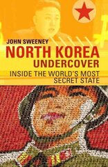 North Korea Undercover цена и информация | Книги по социальным наукам | kaup24.ee