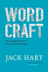 Wordcraft: The Complete Guide to Clear, Powerful Writing цена и информация | Пособия по изучению иностранных языков | kaup24.ee