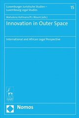 Innovation in Outer Space: International and African Legal Perspective цена и информация | Книги по экономике | kaup24.ee