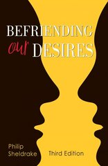 Befriending Our Desires third edition hind ja info | Usukirjandus, religioossed raamatud | kaup24.ee