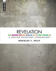 Revelation: A Mentor Expository Commentary Revised ed. цена и информация | Духовная литература | kaup24.ee