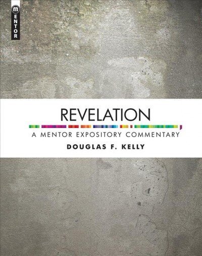 Revelation: A Mentor Expository Commentary Revised ed. цена и информация | Usukirjandus, religioossed raamatud | kaup24.ee