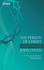 Person of Christ: Declaring a Glorious Mystery - God and Man Revised ed. hind ja info | Usukirjandus, religioossed raamatud | kaup24.ee