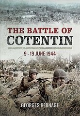 Battle of Cotentin: 9 - 19 June 1944 цена и информация | Исторические книги | kaup24.ee