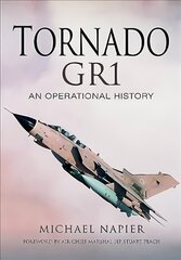 Tornado Gr1: An Operational History hind ja info | Ühiskonnateemalised raamatud | kaup24.ee