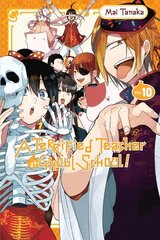 Terrified Teacher at Ghoul School!, Vol. 10 hind ja info | Fantaasia, müstika | kaup24.ee