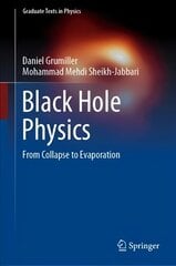 Black Hole Physics: From Collapse to Evaporation 1st ed. 2022 цена и информация | Книги по экономике | kaup24.ee