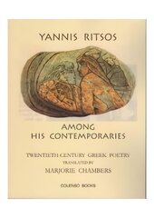 Yannis Ritsos among his contemporaries: Twentieth-century Greek poetry hind ja info | Luule | kaup24.ee