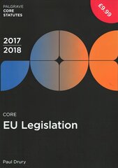 Core EU Legislation 2017-18 2017 2nd ed. 2017 hind ja info | Majandusalased raamatud | kaup24.ee