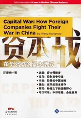 Capital War: How Foreign Companies Fight Their War in China hind ja info | Majandusalased raamatud | kaup24.ee