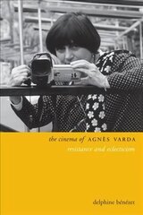 Cinema of Agnes Varda: Resistance and Eclecticism цена и информация | Книги об искусстве | kaup24.ee