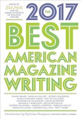 Best American Magazine Writing 2017 цена и информация | Поэзия | kaup24.ee