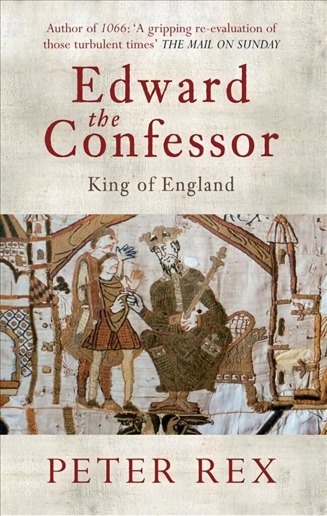 Edward the Confessor: King of England цена и информация | Elulooraamatud, biograafiad, memuaarid | kaup24.ee