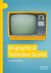 Biographical Television Drama 1st ed. 2021 hind ja info | Kunstiraamatud | kaup24.ee