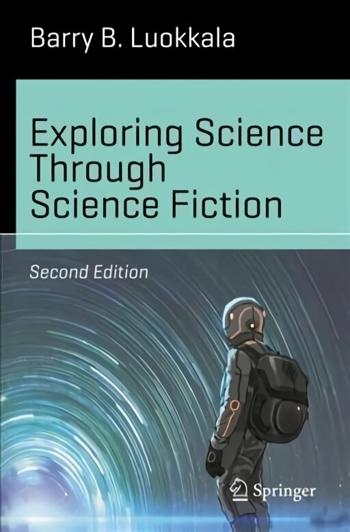 Exploring Science Through Science Fiction 2nd ed. 2019 hind ja info | Majandusalased raamatud | kaup24.ee