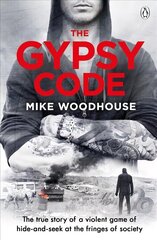 Gypsy Code: The true story of hide-and-seek in a violent underworld hind ja info | Elulooraamatud, biograafiad, memuaarid | kaup24.ee