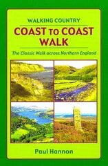 Coast to Coast Walk: The Classic Walk Across Northern England 6th edition hind ja info | Tervislik eluviis ja toitumine | kaup24.ee