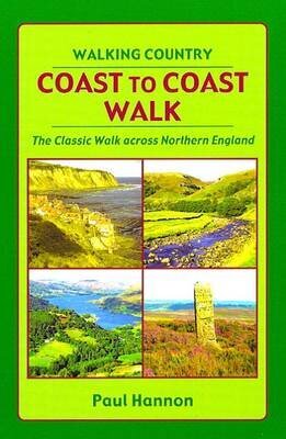 Coast to Coast Walk: The Classic Walk Across Northern England 6th edition цена и информация | Tervislik eluviis ja toitumine | kaup24.ee