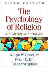 Psychology of Religion: An Empirical Approach 5th edition цена и информация | Книги по социальным наукам | kaup24.ee