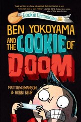 Ben Yokoyama and the Cookie of Doom hind ja info | Noortekirjandus | kaup24.ee