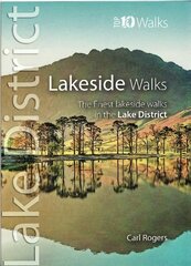 Lakeside Walks: Classic Lakeside Walks in Cumbria цена и информация | Книги о питании и здоровом образе жизни | kaup24.ee