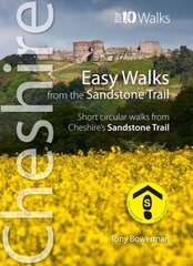 Easy Walks from the Sandstone Trail: Short Circular Walks from Cheshire's Sandstone Trail цена и информация | Книги о питании и здоровом образе жизни | kaup24.ee