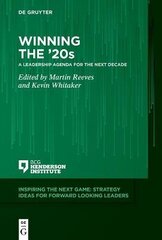 Winning the '20s: A Leadership Agenda for the Next Decade цена и информация | Книги по экономике | kaup24.ee