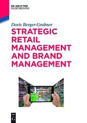 Strategic Retail Management and Brand Management: Trends, Tactics, and Examples цена и информация | Книги по экономике | kaup24.ee