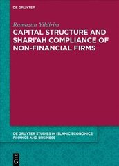 Capital Structure and Shari'ah Compliance of non-Financial Firms hind ja info | Majandusalased raamatud | kaup24.ee