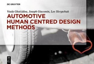 Automotive Human Centred Design Methods цена и информация | Книги по экономике | kaup24.ee