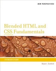 New Perspectives on Blended HTML and CSS Fundamentals: Introductory 3rd edition hind ja info | Majandusalased raamatud | kaup24.ee
