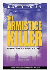 Armistice Killer: Heroes Aren't Always Heroic hind ja info | Fantaasia, müstika | kaup24.ee