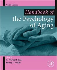 Handbook of the Psychology of Aging 9th edition цена и информация | Книги по социальным наукам | kaup24.ee