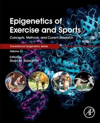 Epigenetics of Exercise and Sports: Concepts, Methods, and Current Research, Volume 25 hind ja info | Majandusalased raamatud | kaup24.ee