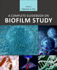 Complete Guidebook on Biofilm Study цена и информация | Книги по экономике | kaup24.ee