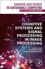 Cognitive Systems and Signal Processing in Image Processing hind ja info | Majandusalased raamatud | kaup24.ee